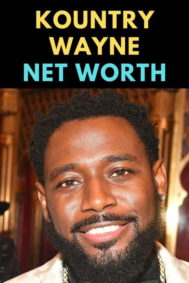 Comedian Kountry Wayne Net Worth: A Deep Dive into His Wealth and Career