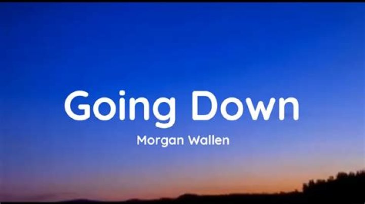 Everything You Need to Know About the "Going Down Morgan Wallen Release Date"