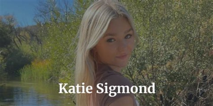 Katie Sigmond Only Fans: A Deep Dive into Her Journey and Impact