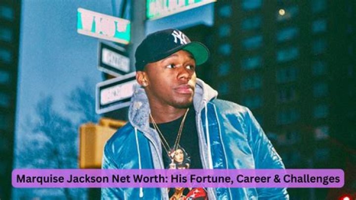Marquise Jackson Net Worth: A Detailed Look at His Wealth and Lifestyle