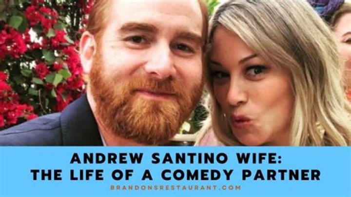 Meet Andrew Santino's Wife: Behind the Scenes with the Comedian's Better Half