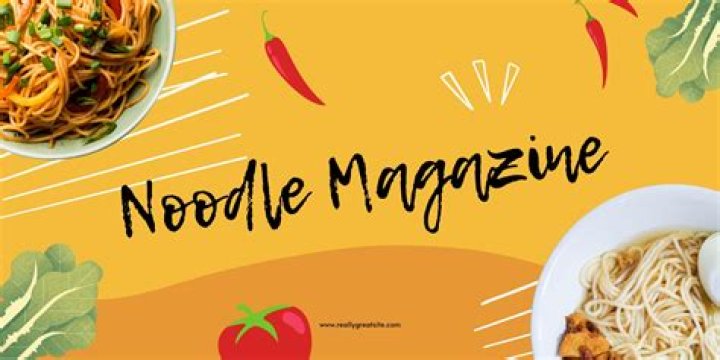Noodles Magazines: Your Ultimate Guide to Exploring the World of Noodles