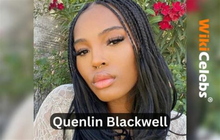 Quenlin Blackwell Ex: A Comprehensive Look Into Her Life, Career, and Legacy