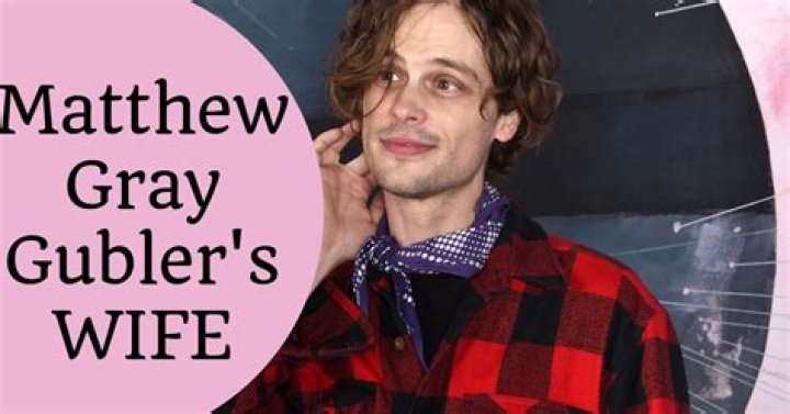 Unraveling the Mystery of Matthew Gray Gubler's Wife