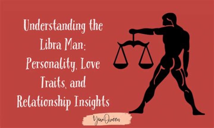 Unveiling the Fascinating World of Libra Man Characteristics Personality